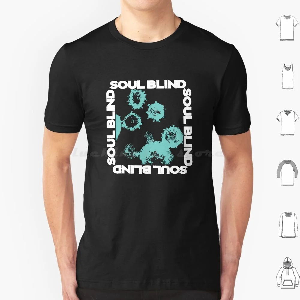 Soul Blind T Shirt 6xl Cotton Cool Tee Soul Blind Alternative Grunge Post Hardcore Hardcore Punk