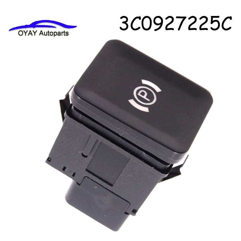 

3C0927225C New Parking Brake Switch Handbrake Button For Volkswagen VW PASSAT PASSAT Variant B6 CC C6 3C2 3C5 OE: 3C0 927 225B