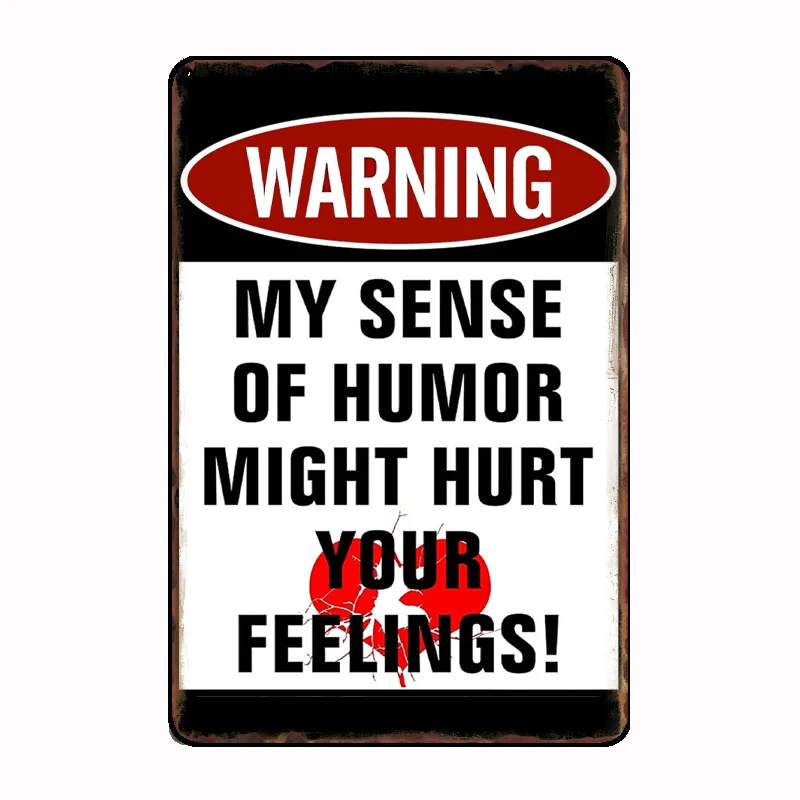 Warning Sense Humour Feelings Metal Sign Mural Painting Customize Kitchen Tin Sign Posters Room Wall Decoration