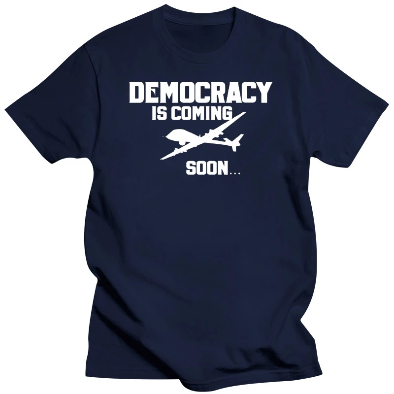 2019 New Arrival Men T Shirt New T Shirt Democracy Is Coming Soon Usa Cia Terror War Fbi Freedom Tee shirt printing