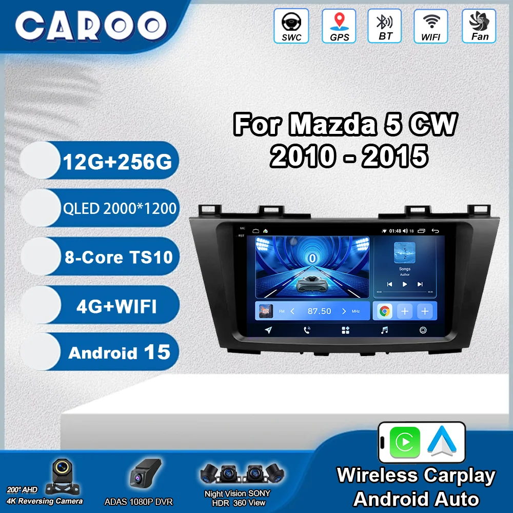 

Android 15 For Mazda 5 CW 2010 - 2015 Auto Radio Multimedia Video Player Navigation Stereo GPS No 2din DVD Touch Screen WIFI 4G