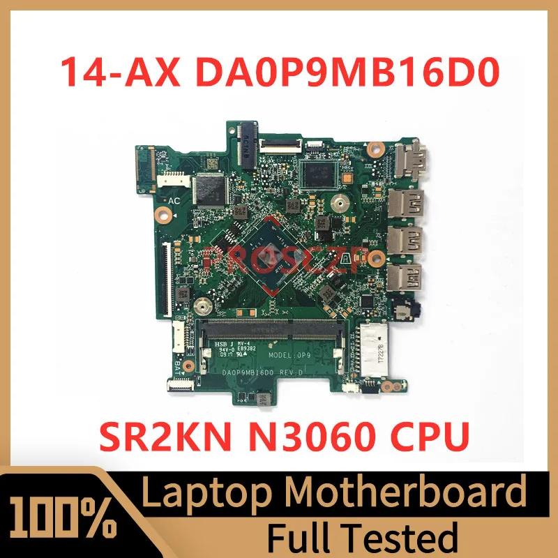 DA0P9MB16D0 Mainboard For HP 14-AX 14T-AX 14-BE Laptop Motherboard With SR2KN N3060 CPU 100% Fully Tested Working Well