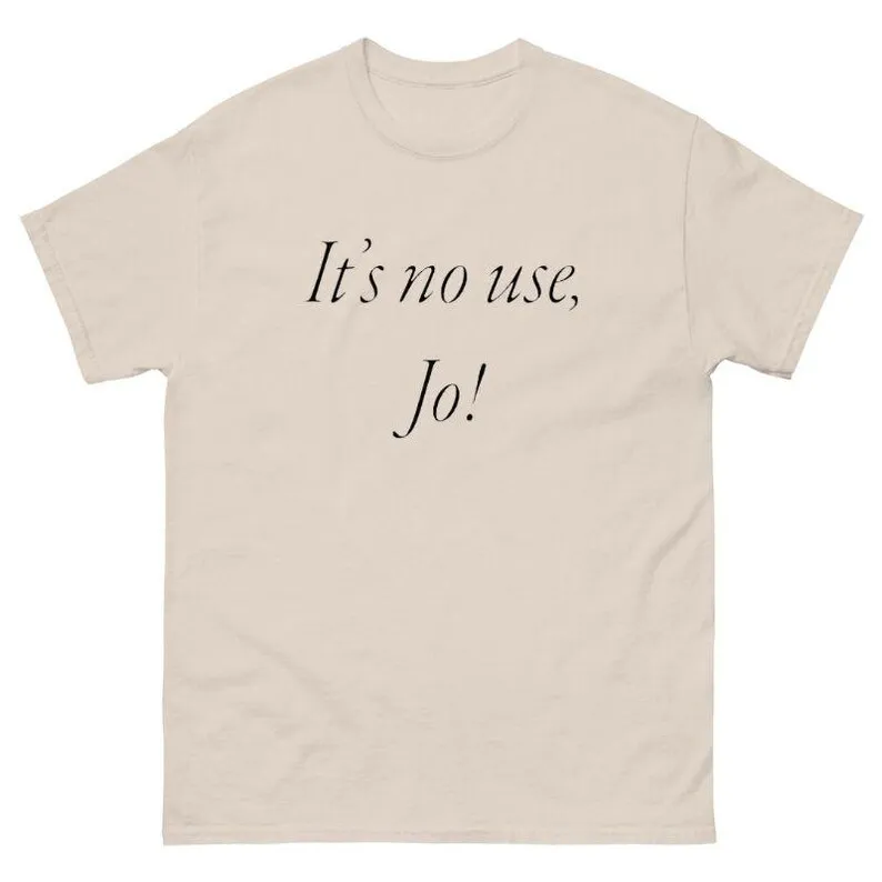 It's No Use, Jo! Sh… - image