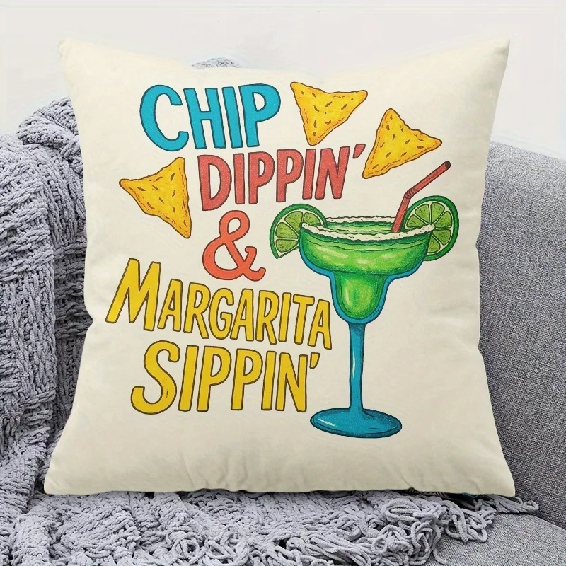 Chip Dippin & Margarita Sippin Pillow Cover Fun Food Drink Cushion Case Polyester Zipper 16x16 Inch Square Living Room Sofa