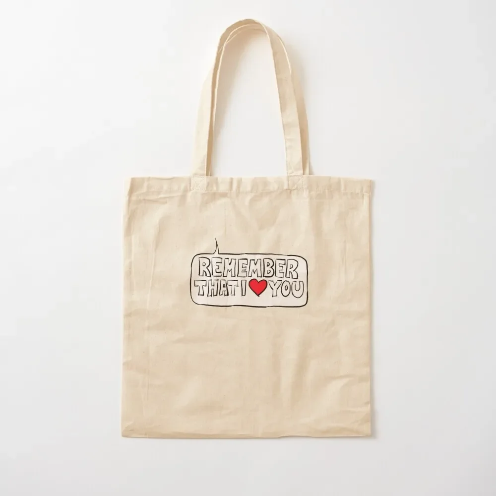Kimya Dawson Remember That I Love You Tote Bag Custom bag Woman shopper bag canvas bags Women's beach bags