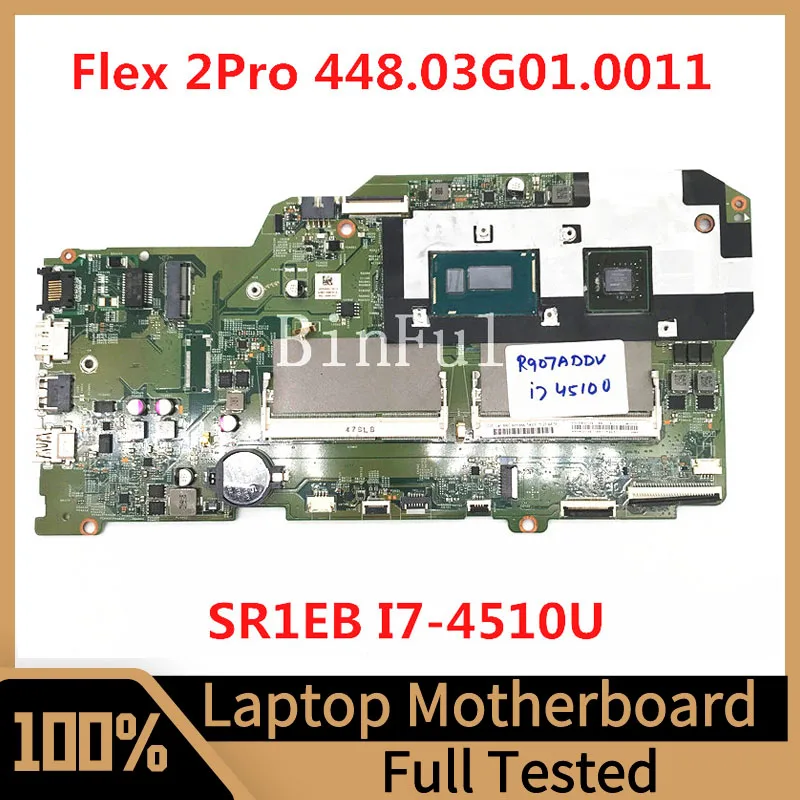 

448.03G01.0011 For Lenovo Flex 2 Pro 15 Edge 15 Laptop Motherboard 13286-1 With SR1EB I7-4510U CPU 100% Full Tested Working Well