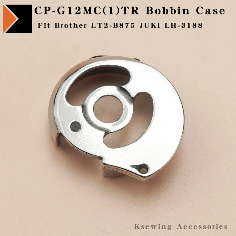 

CP-G12MC(1)TR Bobbin Case Fit JUKI LH-3188 LH-4128-7 Brother LT2-B875 Doube Needle Sewing Machine S09280-001TR Thread Trimmer