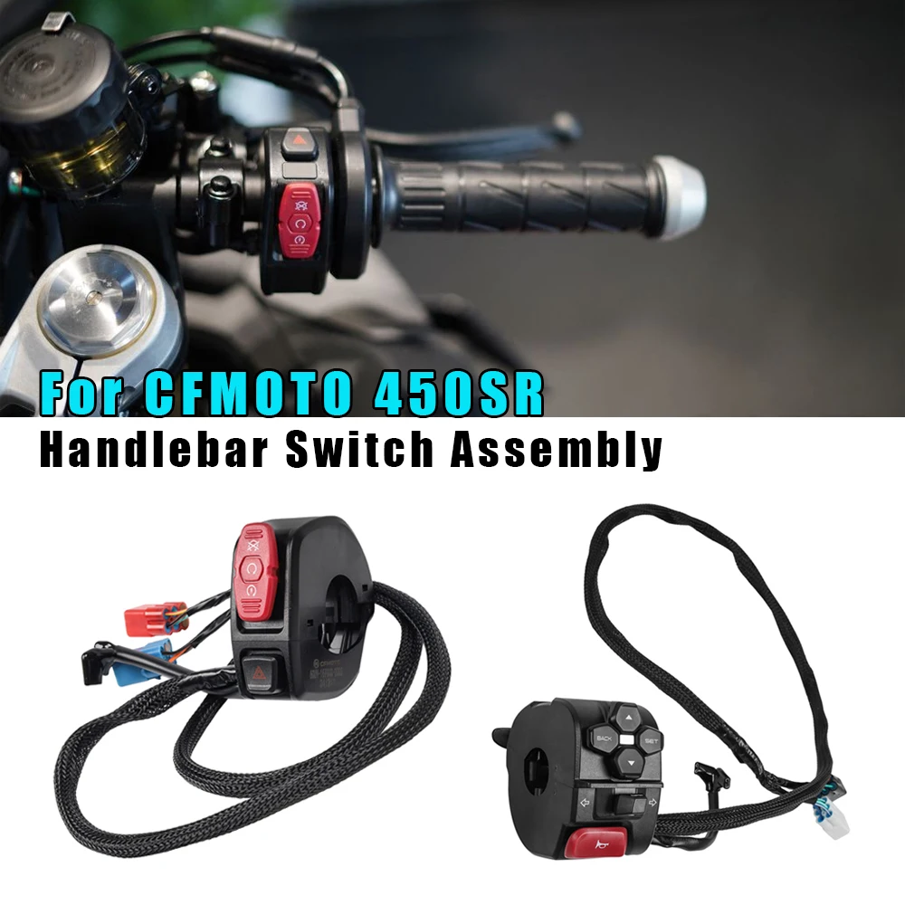 Ручка переключателя в сборе для мотоцикла CFMOTO 450SR 450 SR SR450 24-25 CF MOTO, левая и правая кнопка зажигания фар, переключатели