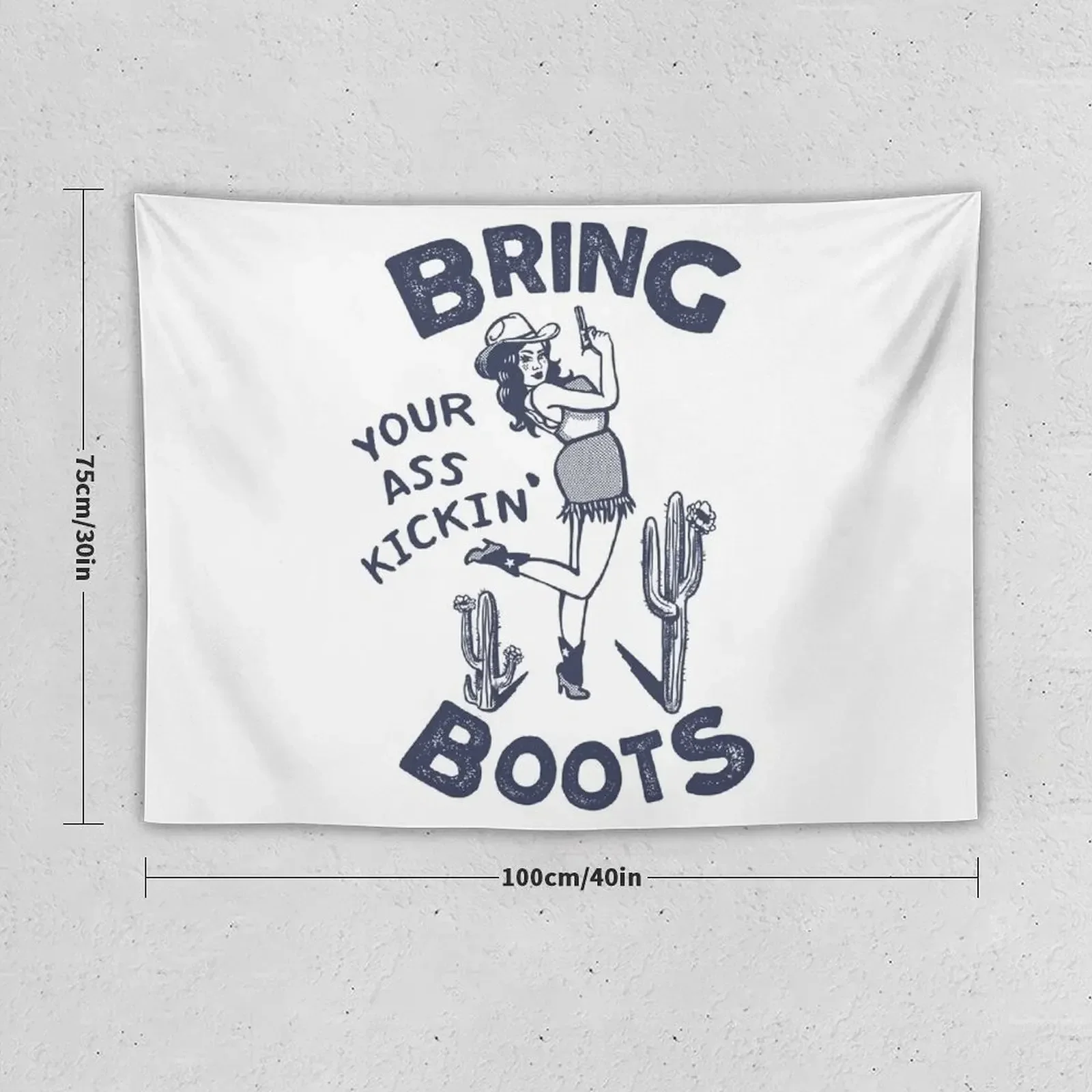 Bring Your Ass Kicking Boots: Retro Western Cowgirl Pinup Tapestry Home Decorations Aesthetic Things To The Room Funny Tapestry