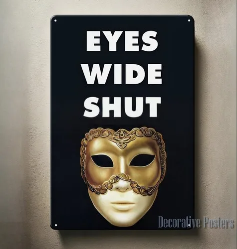 Y1,Eyes Wide Shut Movie Metal Poster - Collectable Tin Sign Size:20x30cm  -aluminum
