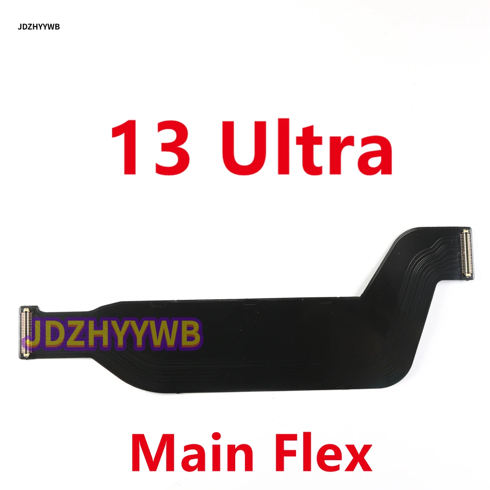 اللوحة الرئيسية اللوحة الأم شاشة الكريستال السائل ربط فليكس كابل الشريط جزء ل Xiaomi 13 Ultra 13Ultra 2304FPN6DC ، 2304FPN6DG