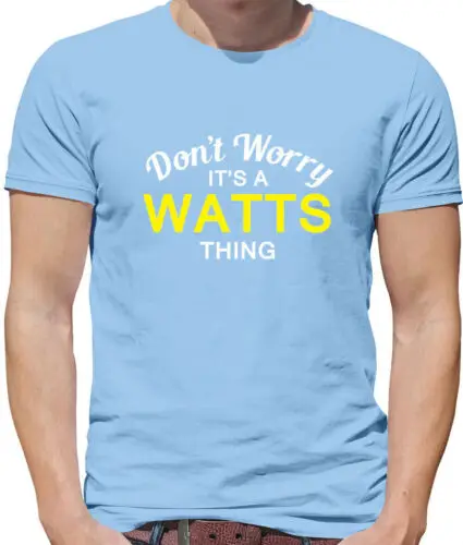 Don' T Worry It's A Vatios Cosa Camiseta Hombre - Apellido Personalizado Familia