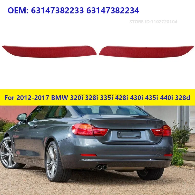 Per 2012-2017 BMW 320i 328i 335i 428i 430i 435i 440i 328d paraurti riflettore posteriore fanale posteriore 63147382233 63147382234