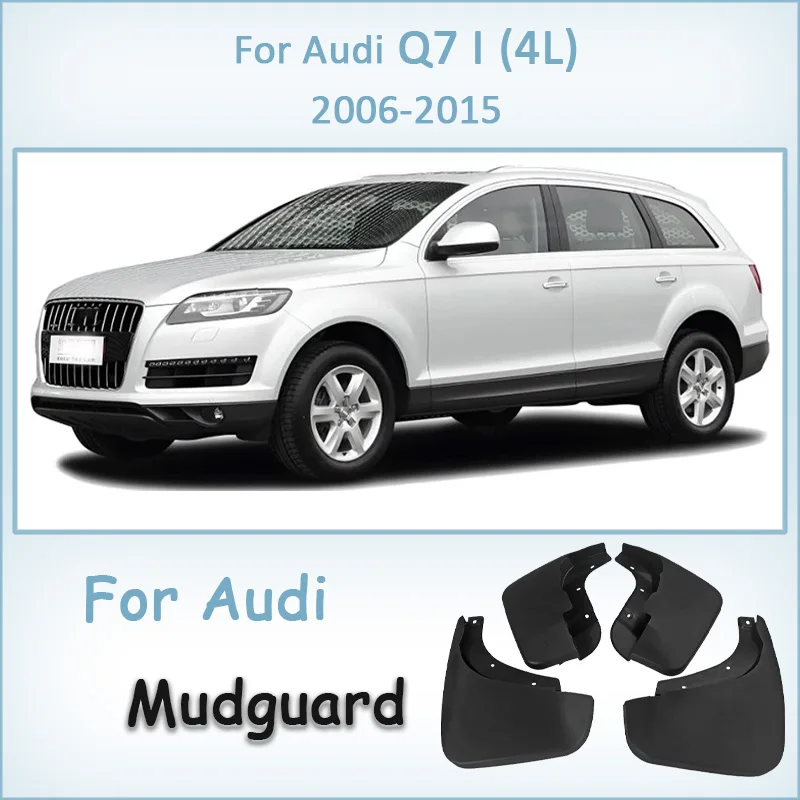 For Audi Q7 I 4L 2005 2006 07 08 09 10 11 12 13 2014 2015 Car Mudguards Mudflaps Fender Guards Splash Mud Flaps Accessories