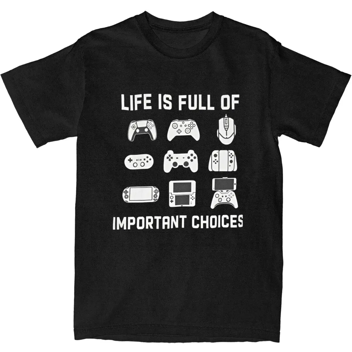 

Life Is Full Of Important Choices T Shirt Video Game Gamer T Shirts Short Sleeve Funny Tshirt Summer Cotton Plus Size Clothes