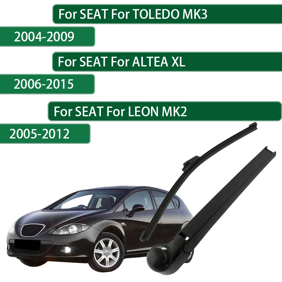 12 Inch For SEAT TOLEDO MK3 2004-2009 For SEAT ALTEA XL 06-10-15 For SEAT LEON MK2 05-08-12 Blade Arm Set Rear Window Windshield