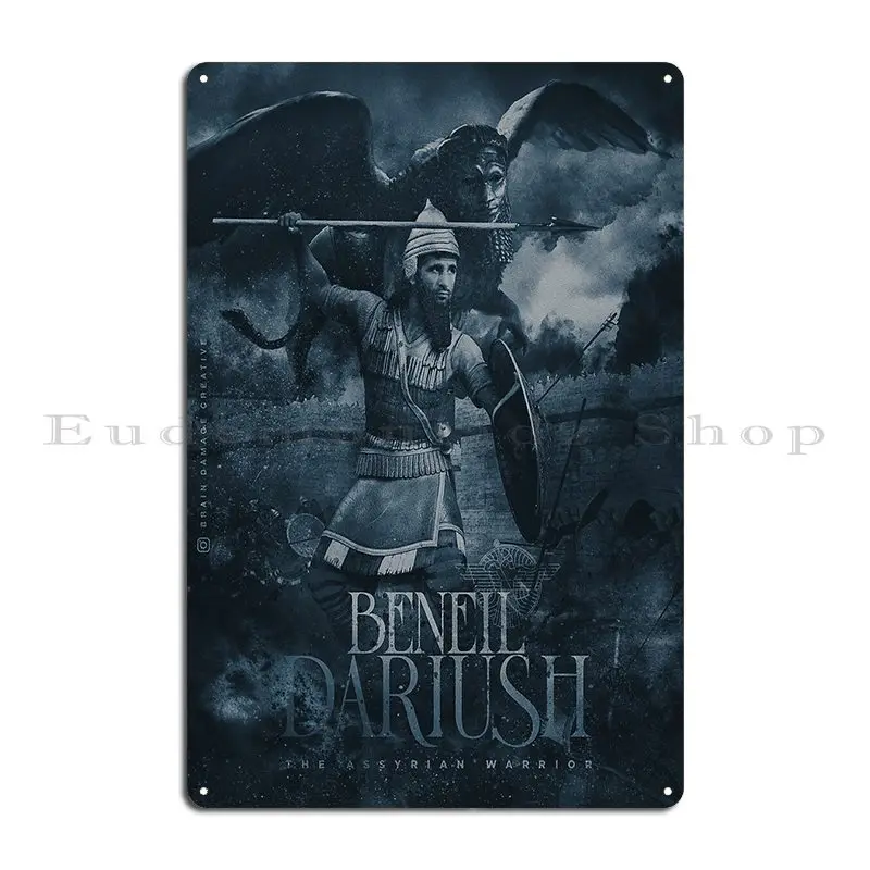 Beneil Dariush The Assyrian Warrior Metal Plaque Kitchen Kitchen Cinema Party Printing Tin Sign Poster