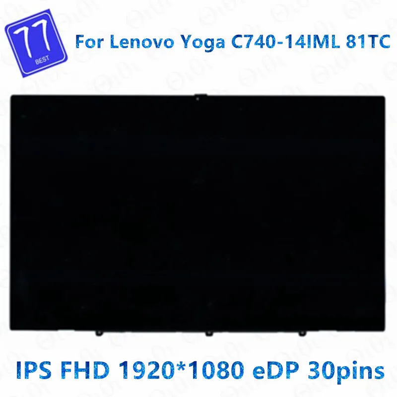 

Replacement LCD Screen Touch Digitizer Glass Assembly for Lenovo Yoga C740-14IML C740-14 5D10S39587 81TC 1920X1080 FHD