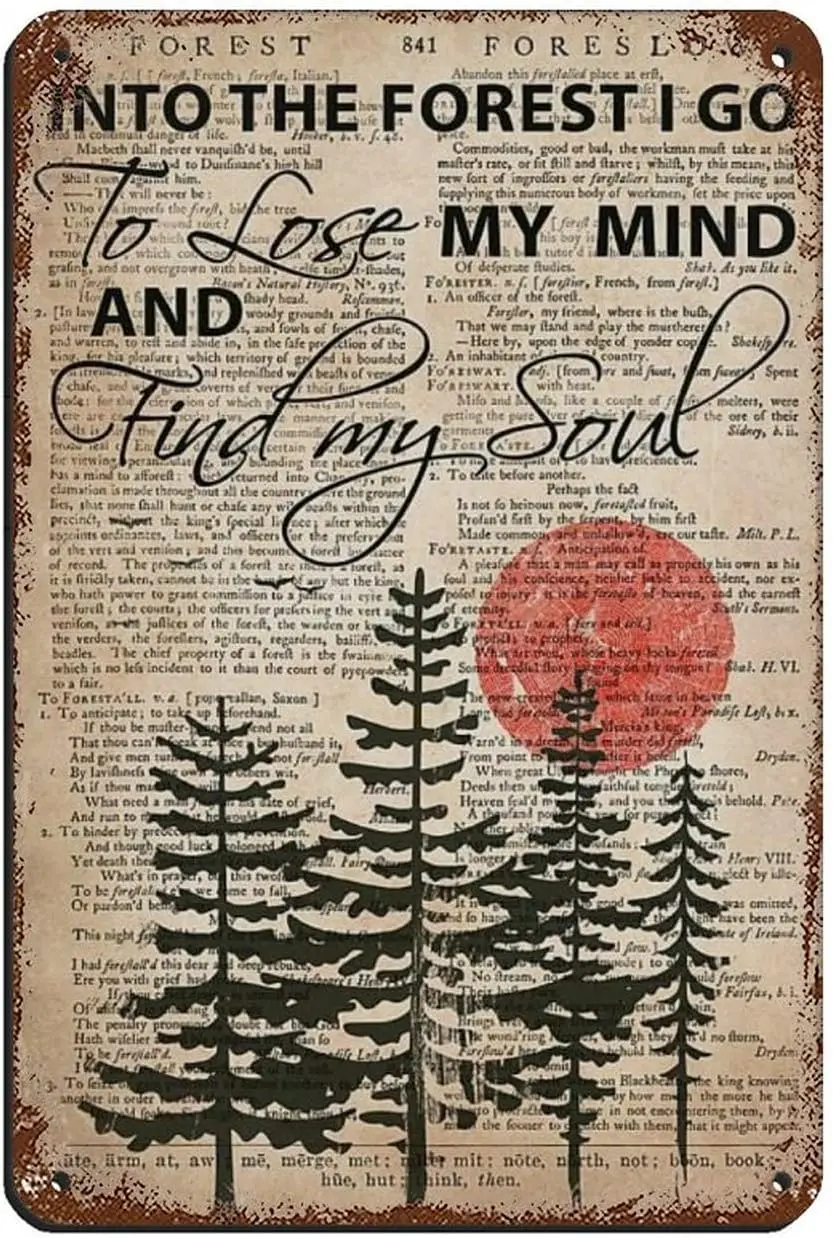 

XYBB Into The Forest I Go to Lose My Mind And Find My Soul Poster Retro Poster Metal Tin Sign Chic Art Retro Iron Painting Bar P