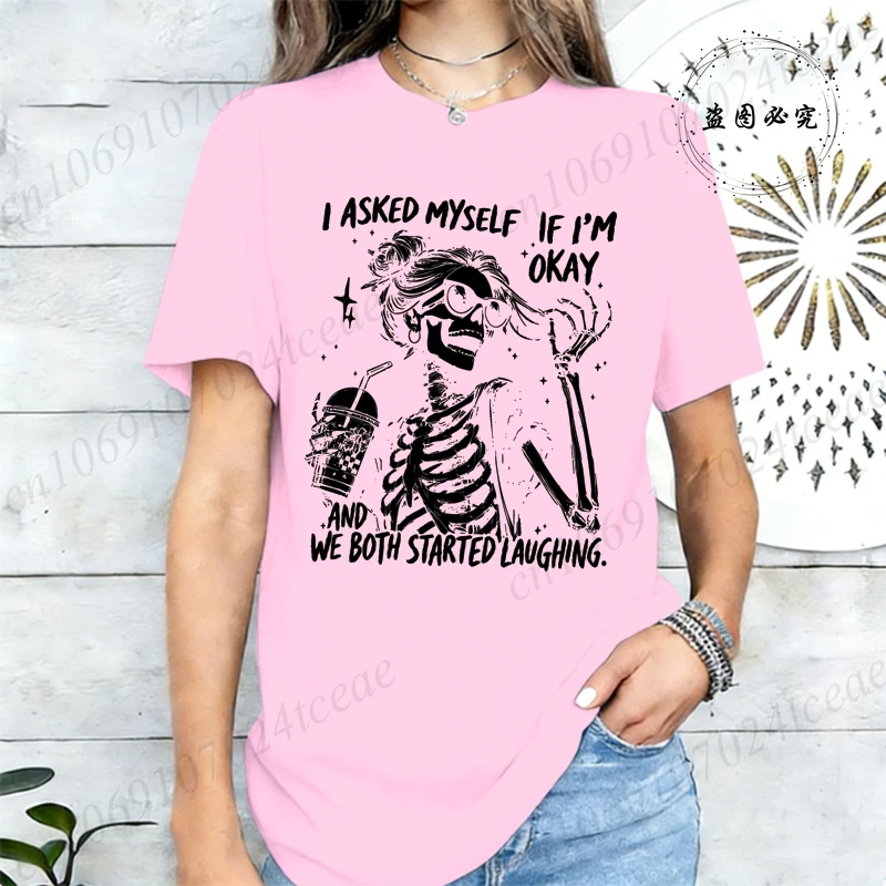 I Asked Myself If I'm Okay Skeleton T-Shirt for Women Unisex Funny Skeleton Graphic Tee Casual Short Sleeve Streetwear Tops