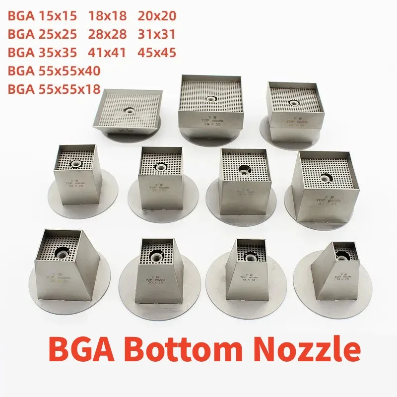 BGA TOP Nozzle Upper Bottom part Hot Air Nozzle For Rework Station 15x15 18x18 20x20 25x25 28x28 31x31 35x35 41x41 45x45 55x55