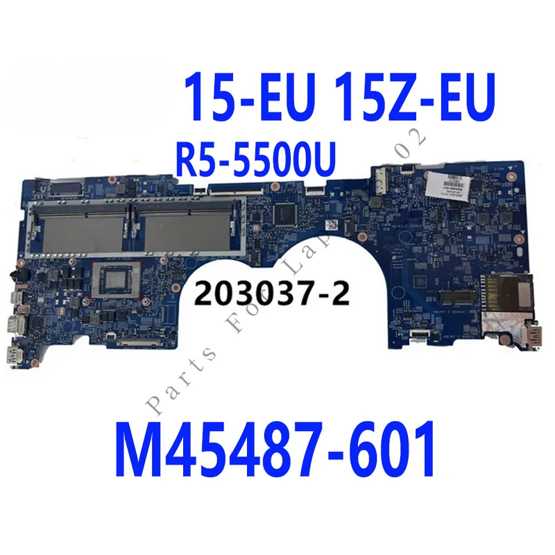 P For HP 15-EU 15Z-EU Laptop Motherboard With R5-5500U 203037-2  M45487-601 Tested