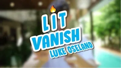 LIT Vanish by Luke Oseland  -Magic tricks