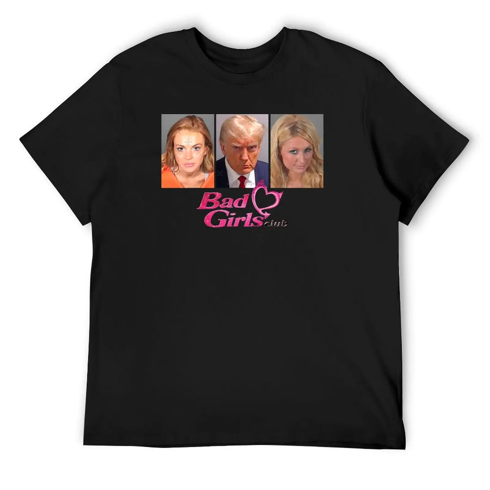 Paris Hilton, lindsay lohan & Donald Trump Bad Girls Club T-Shirt clothes oversized mens big and tall t shirts