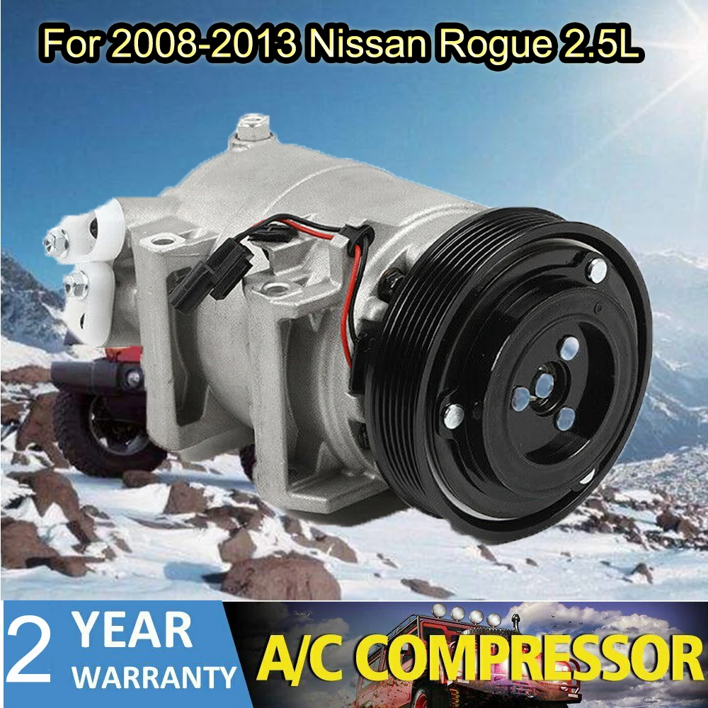 A/C Air Compressor Fit For Nissan Rogue 2.5L 2008 2009 2010 2011 2012 2013 Sport Utility 4-Door AC Compressor With Clutch