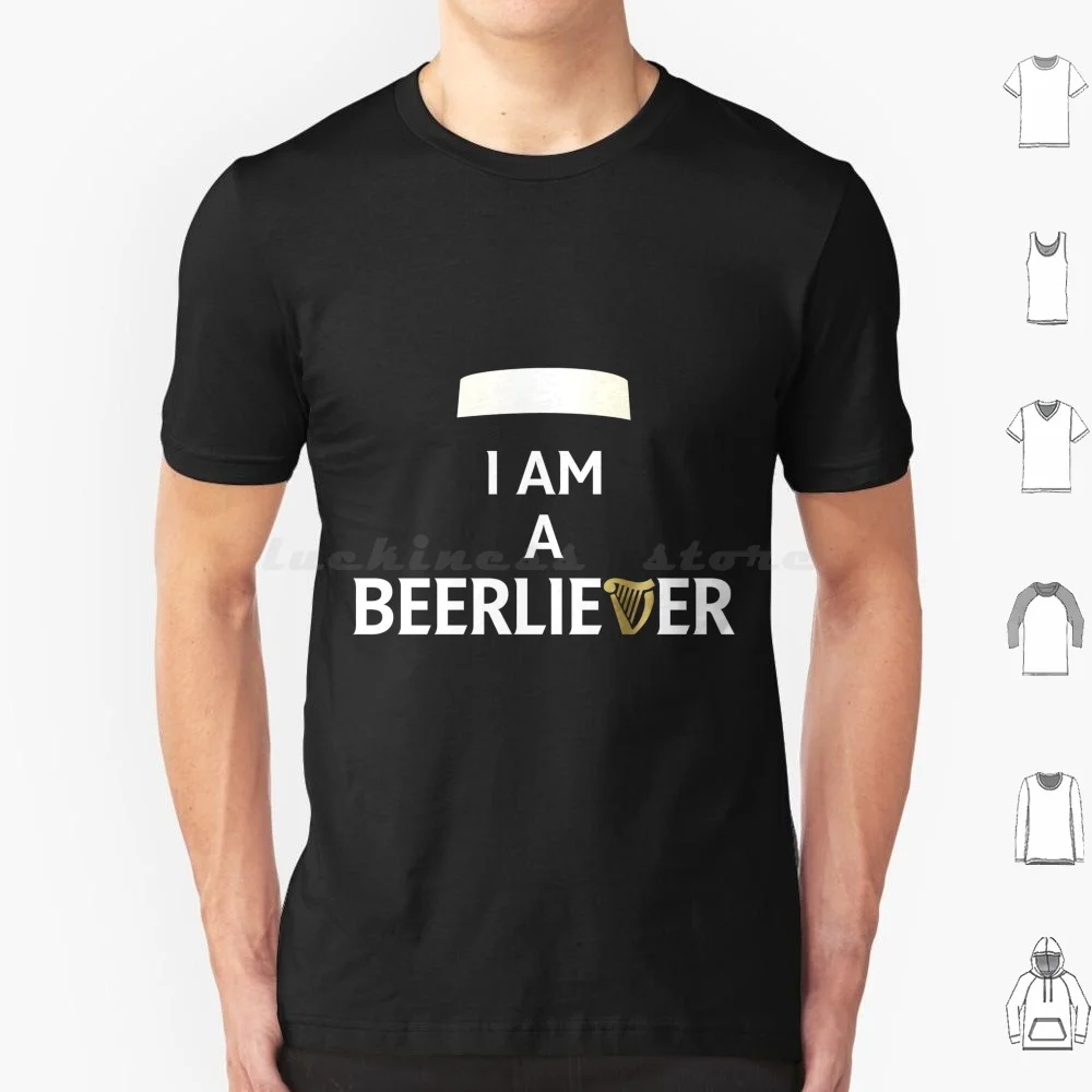 I Am A Beerliever-Draught Beer T Shirt Big Size 100% Cotton Byfab Beergeek Believer Beerliever Beerliever Dark Guiness Stout