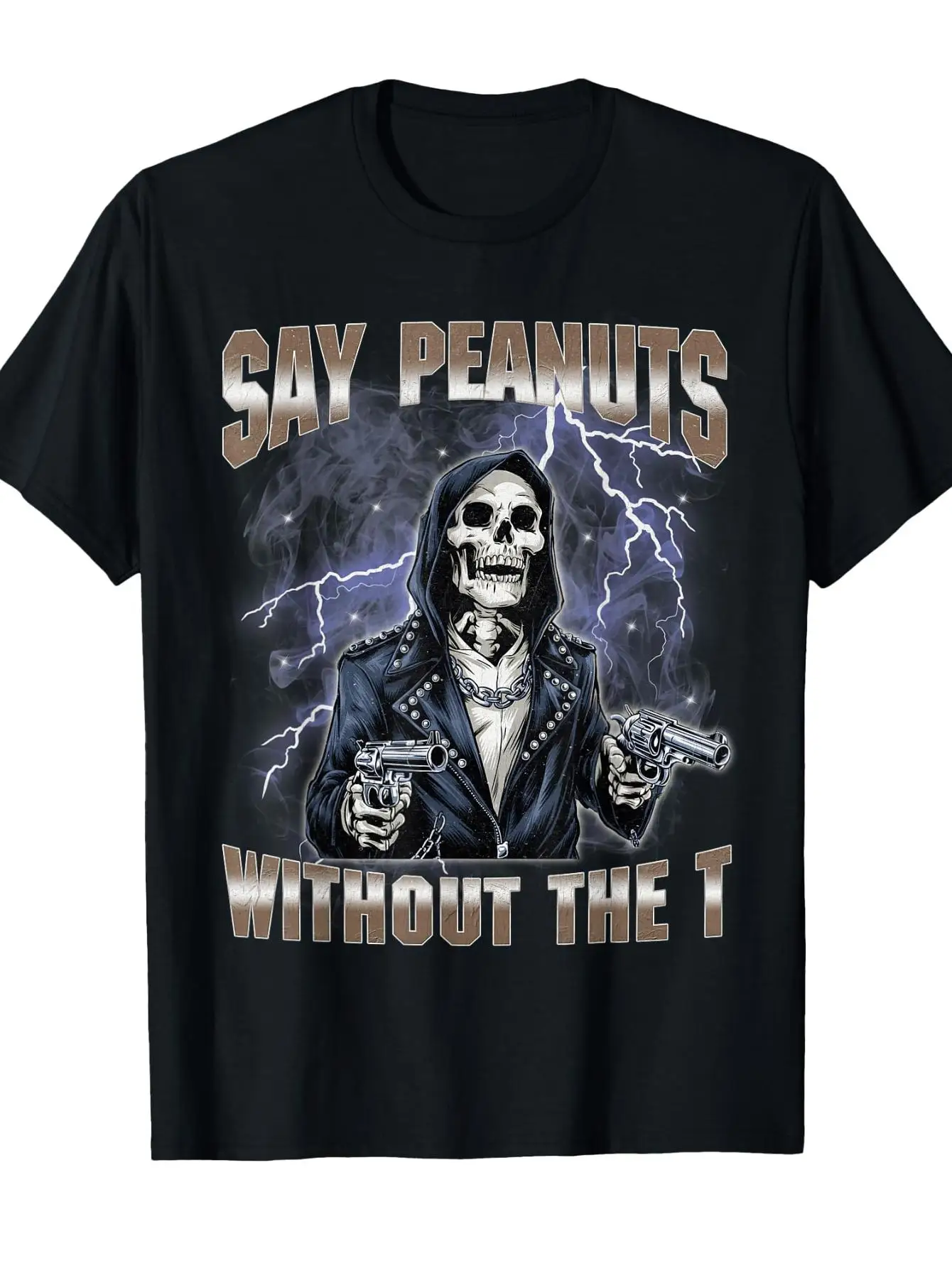 Say Peanuts Without The T Funny Hard Skeleton Meme Bootleg T-Shirt Black Casual Crew Neck T Shirt