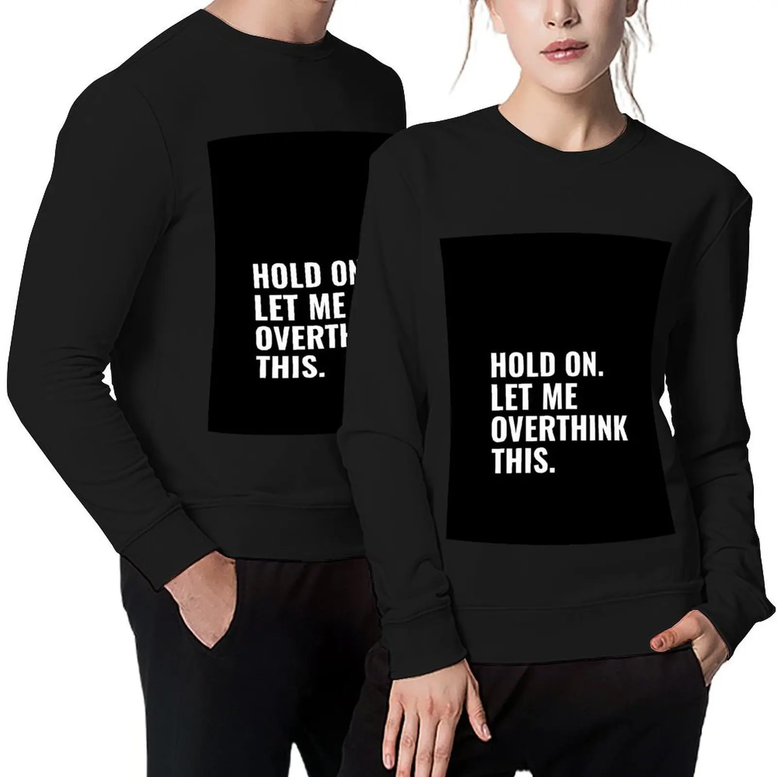 

Hold On Let me Overthink This. Pullover anime clothing korean clothes fashion men aesthetic clothing new sweatshirts
