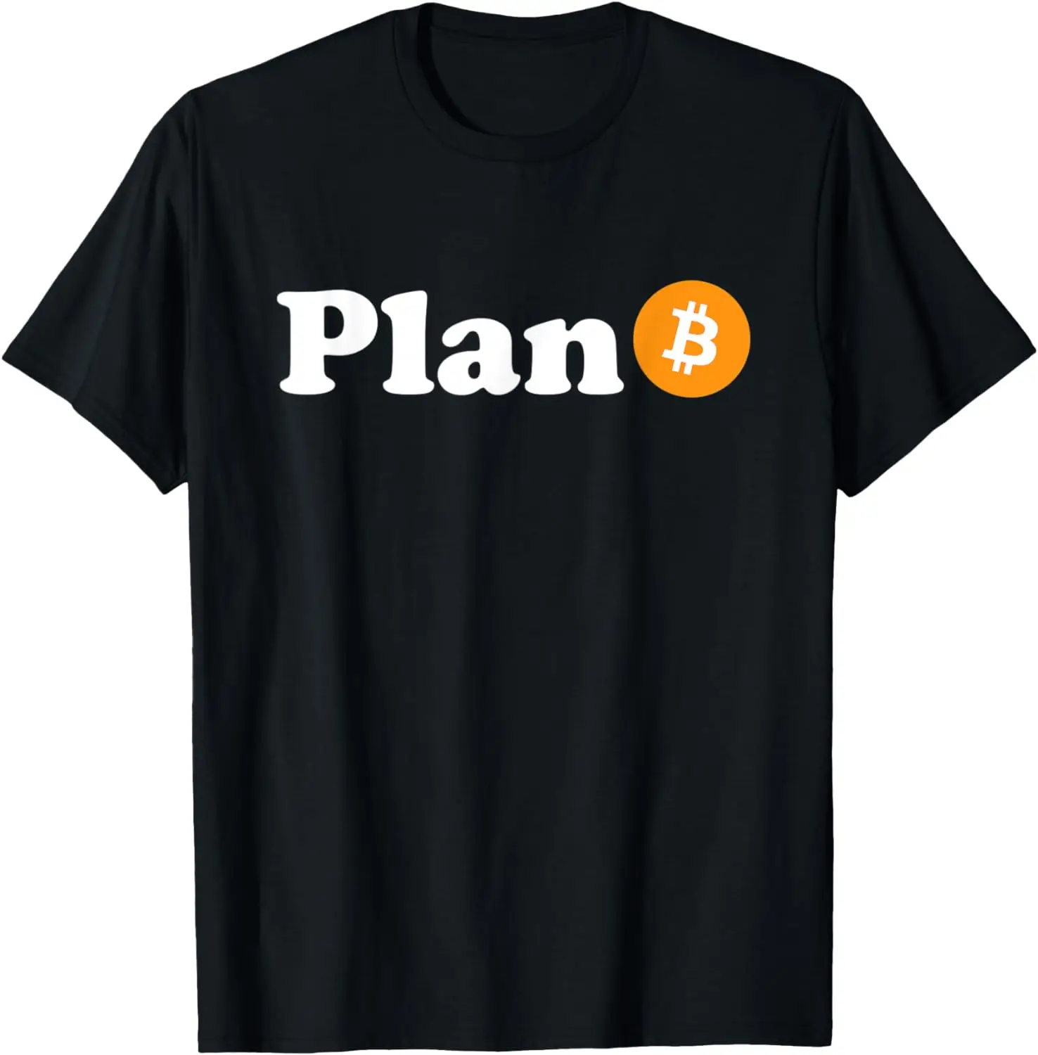 Plan B Bitcoin T-Shirt