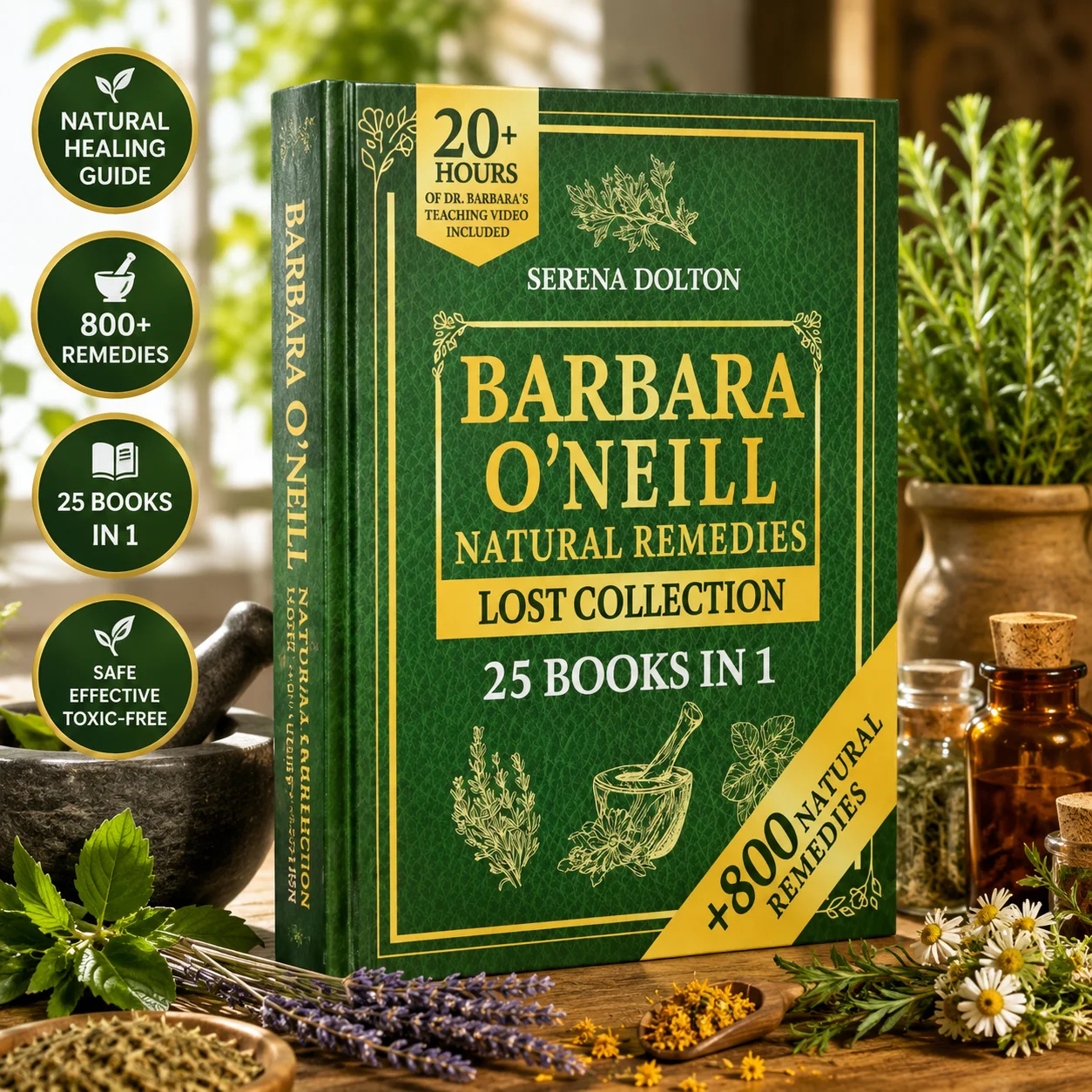 

Herbal Remedies Complete Collection Book Natural Self-Healing Recipes & Lost Secrets for Toxic-Free Healthy Living