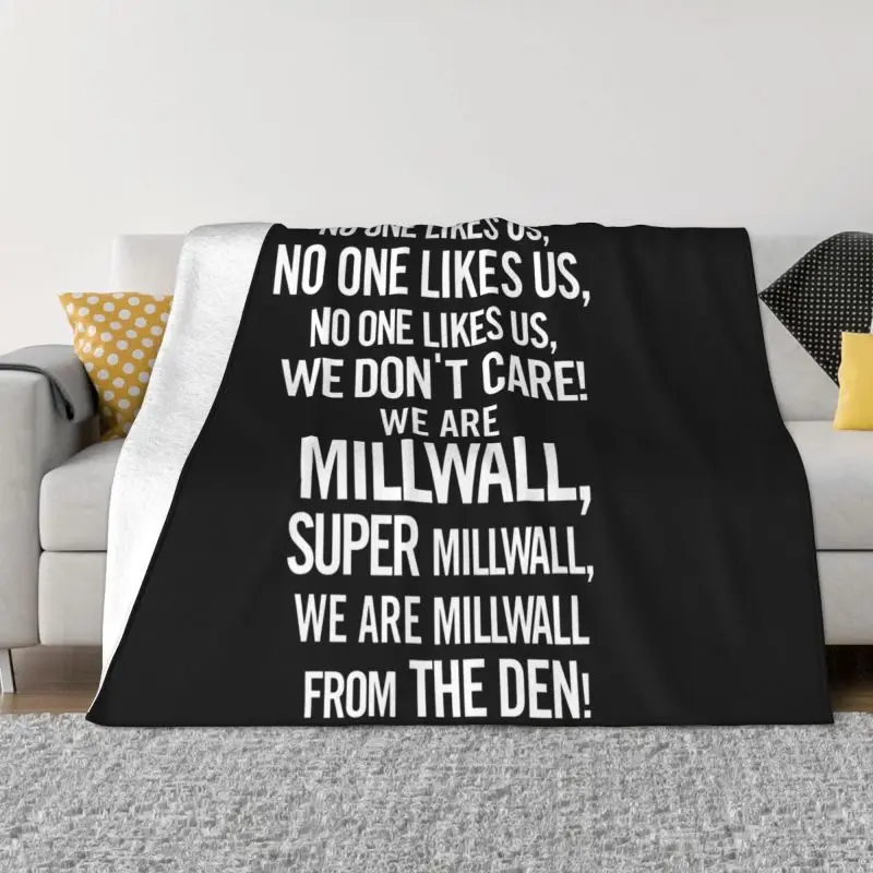 No One Likes Us,We Don'T Care (Millwall) Blanket Home Classic Microfiber Bedding Supply Mechanical Wash