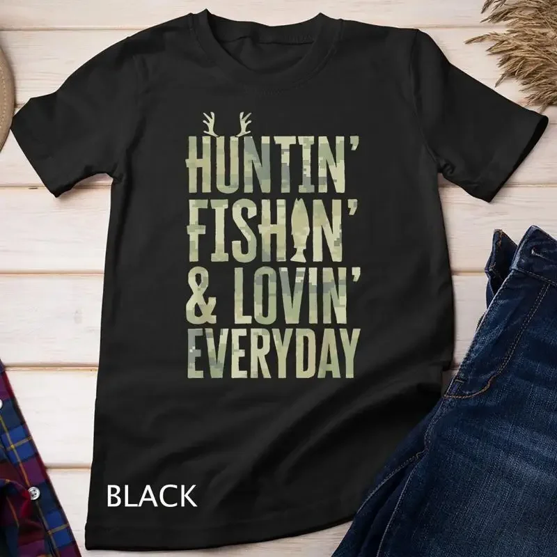 Hunting Fishing Loving Every Day Shirt Fathers Day Camo Unisex T shirt