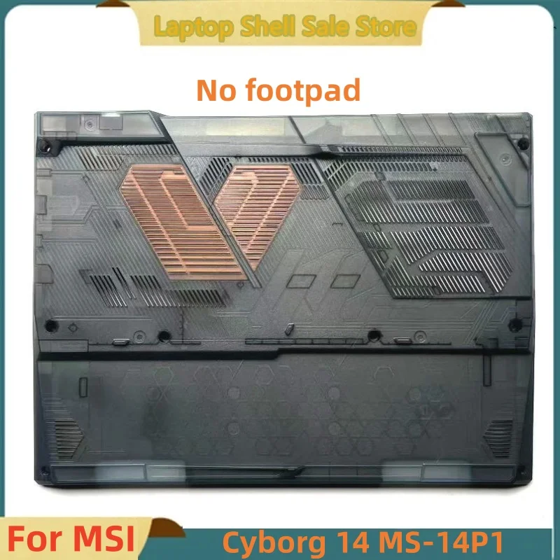 

Новинка для MSI Cyborg 14 MS-14P1, нижняя нижняя крышка, нижняя часть корпуса D Shell