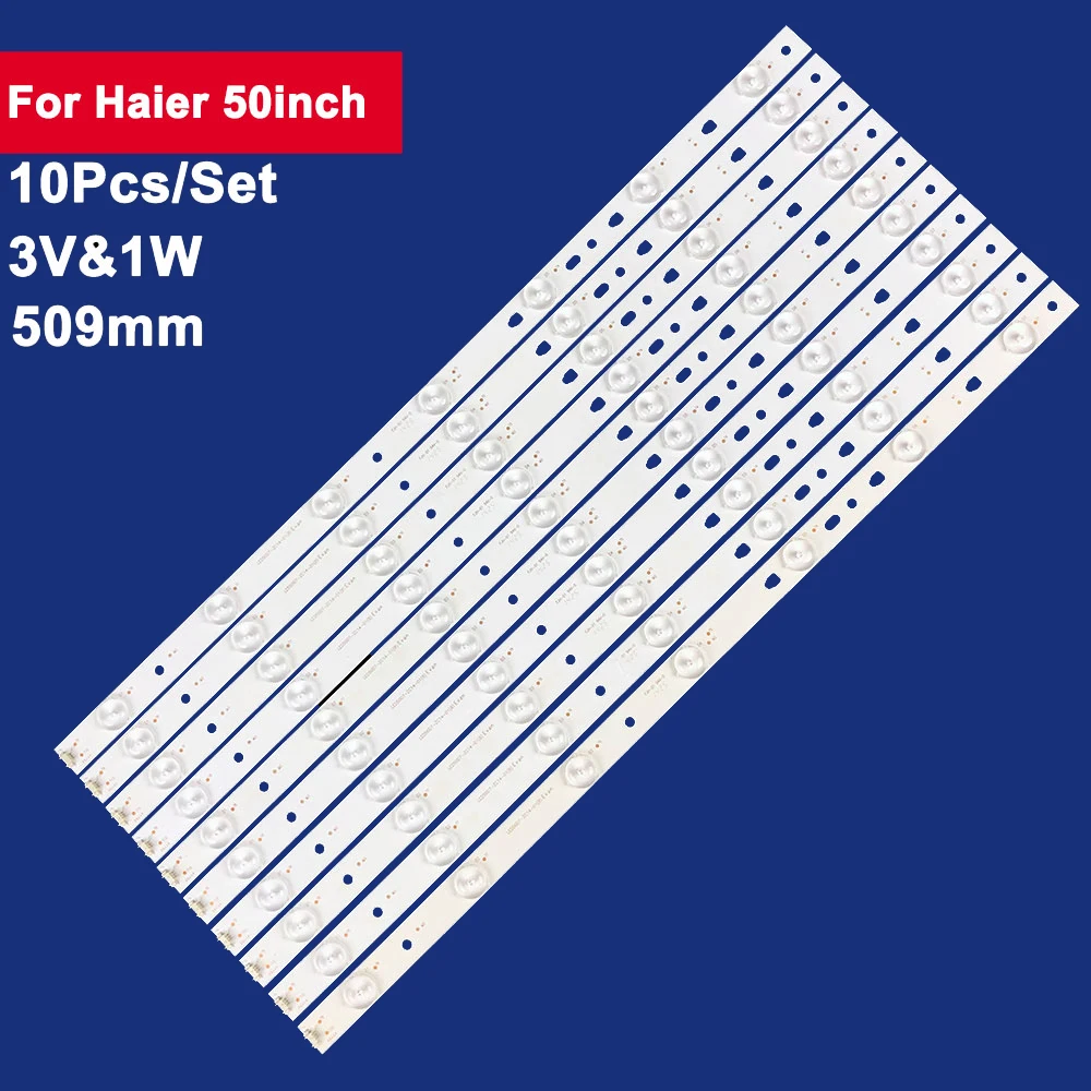

10Pcs 509mm For Haier 50inch LED Backlight TV Strip 7Leds 3V LED50D7-ZC14-01(B) 30350007204 LED50A900 LD50U3000 D50MF7000 50S510