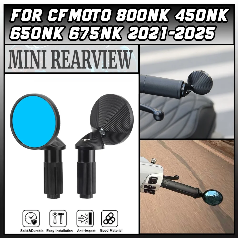

Motorcycle Handlebar Mini Rearview Mirrors Handle Grip Mirrors For CFMOTO 800NK 450NK 650NK 675NK 800 675 450 NK 2021-2024 2025