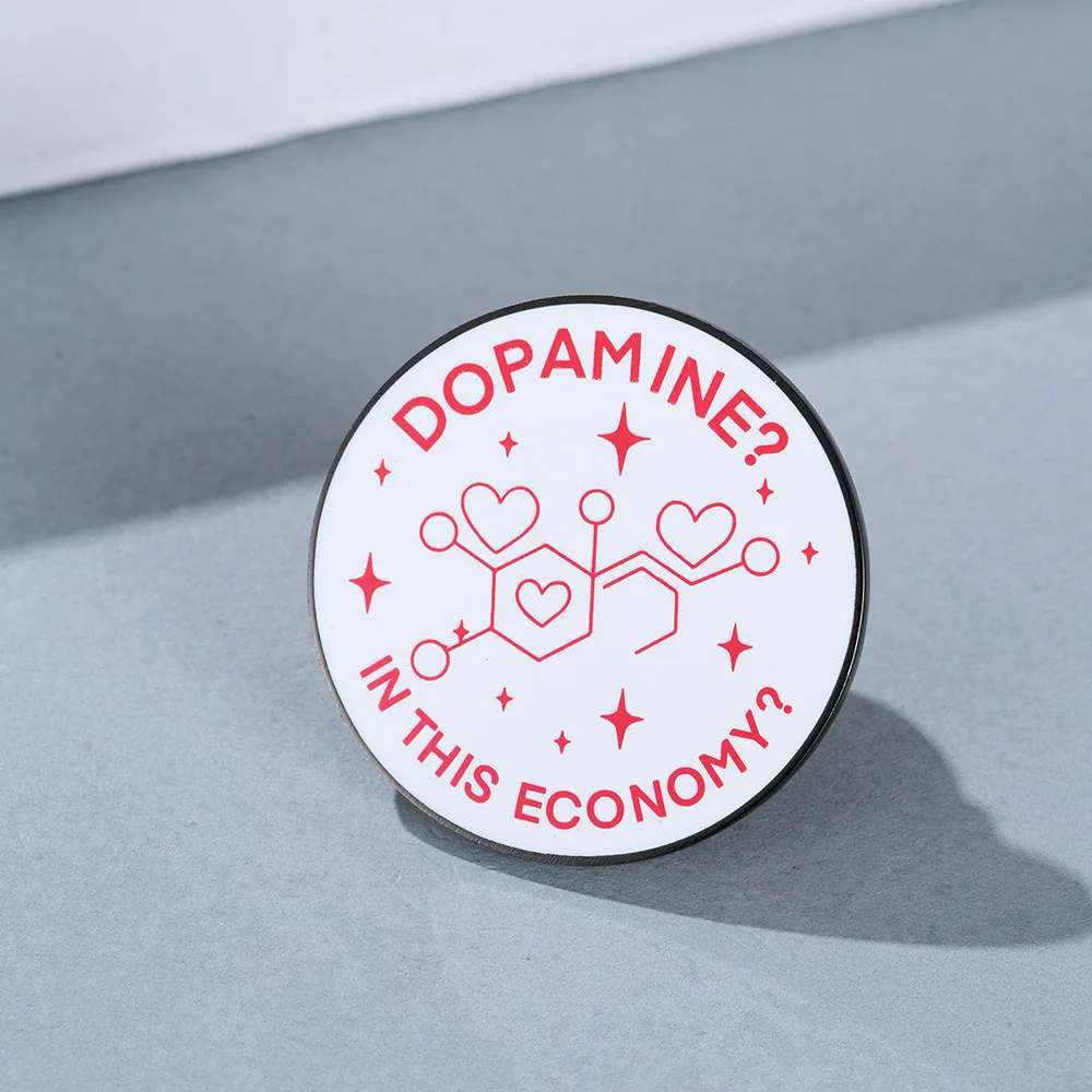 Badge Dopamine dans cette économie, Épinglette TDAH Autisme, Pin's Santé Mentale, Neurodiversité, Neurospicy, Cadeau