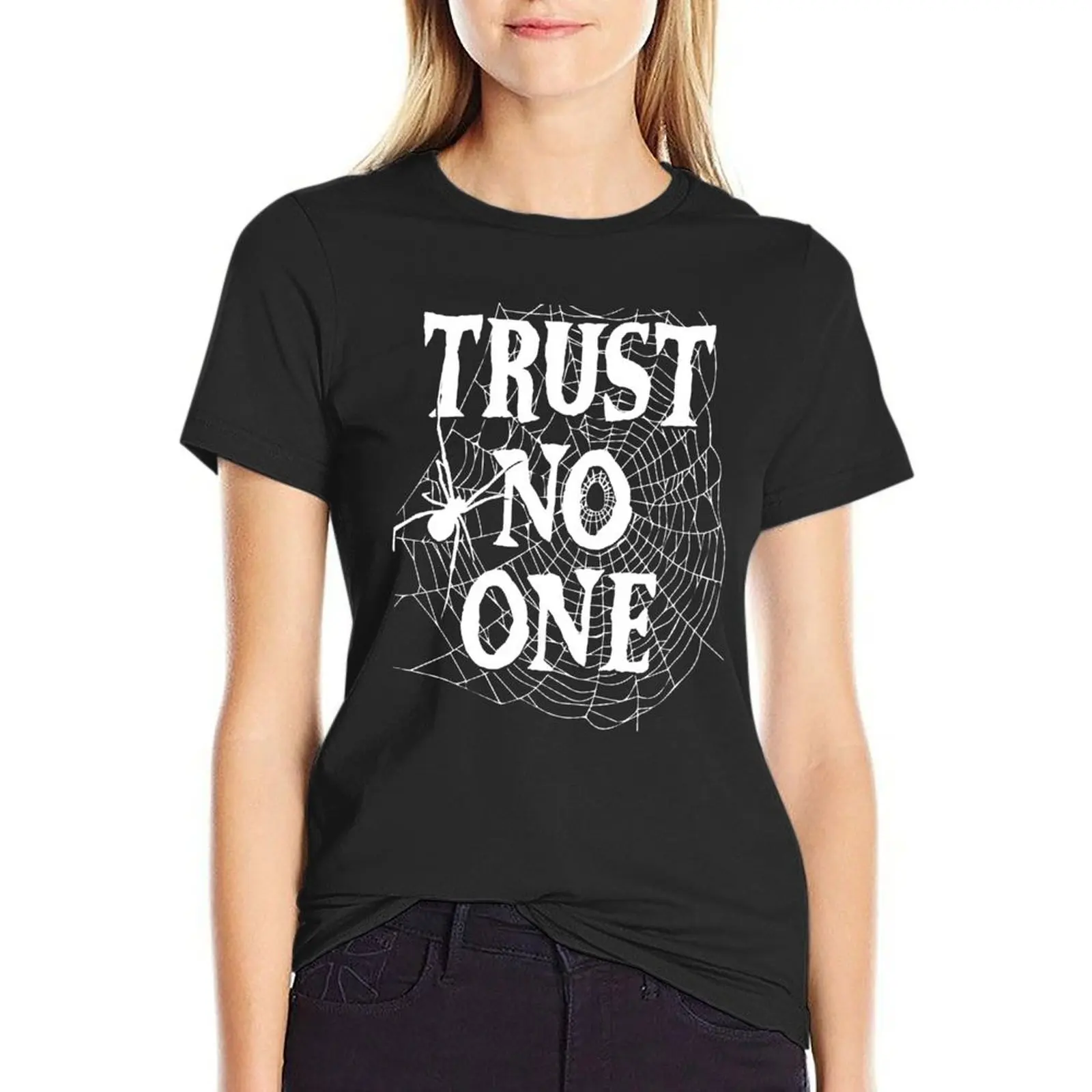 

Trust No One Spider in a Spiderweb Quote T-Shirt heavyweights quick-drying blacks t-shirts for Women loose fit