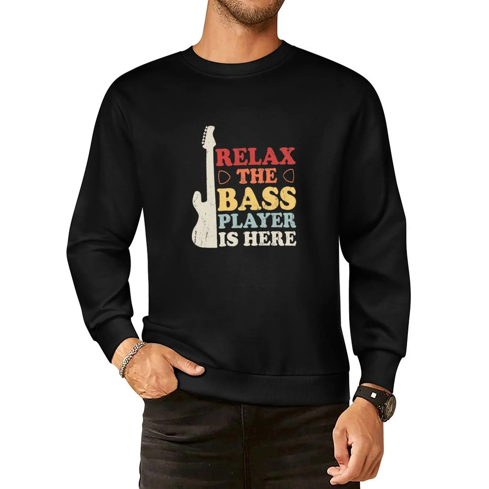 

Relax The Bass Player Is Here Pullover Hoodie autumn clothes clothes for men anime clothes men men's sweatshirt