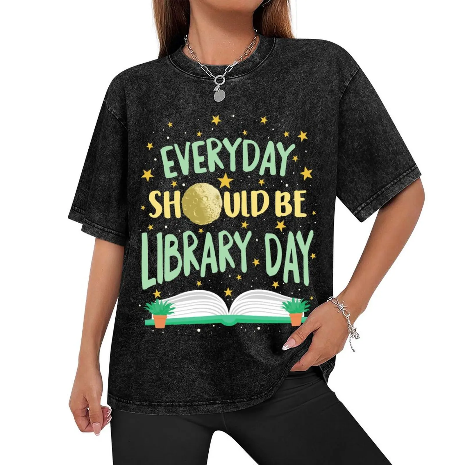 Everyday Should Be Library Day Space Stars Planets Mars Reading Books Book Lover Librarian Gift T-Shirt