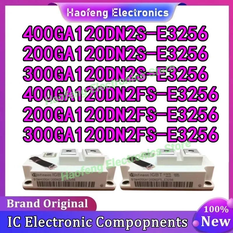 

200GA120DN2S-E3256 300GA120DN2S-E3256 400GA120DN2S-E3256 400GA120DN2FS-E3256 300GA120DN2FS-E3256 МОДУЛЬ 200GA120DN2FS-E3256