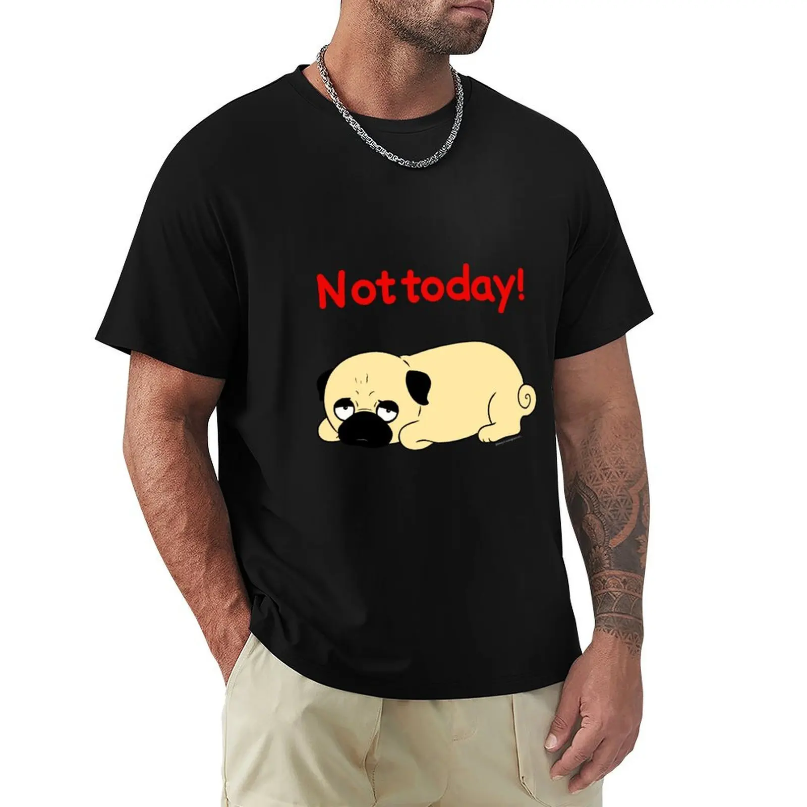 

Футболка Not Today Pug, большие размеры, футболка с аниме для мальчика, футболки для мужчин, упаковка