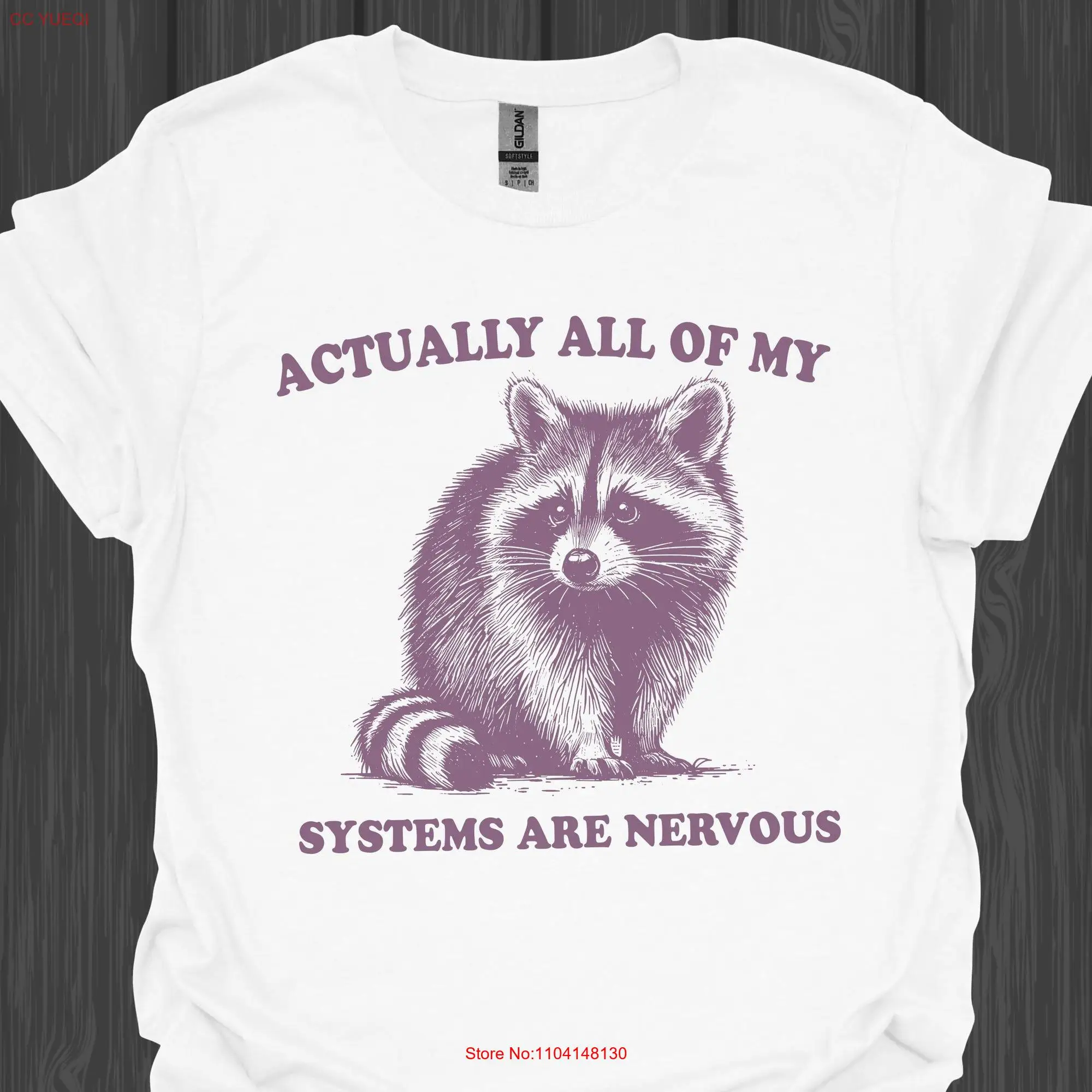 Cute Raccoon T Shirt Actually All Of My Systems are Nervous Funny Retro Design Weird Y2K Fashion Witty Trash Panda