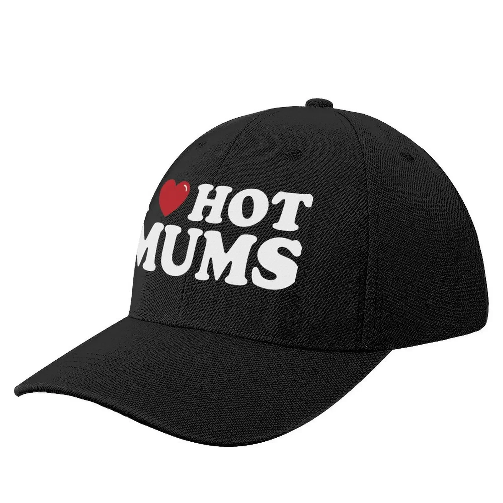 

I Love Hot Mums! (V1) Baseball Cap Thermal Visor Anime Hat Golf Hat Man Visor Women's Hats Men's