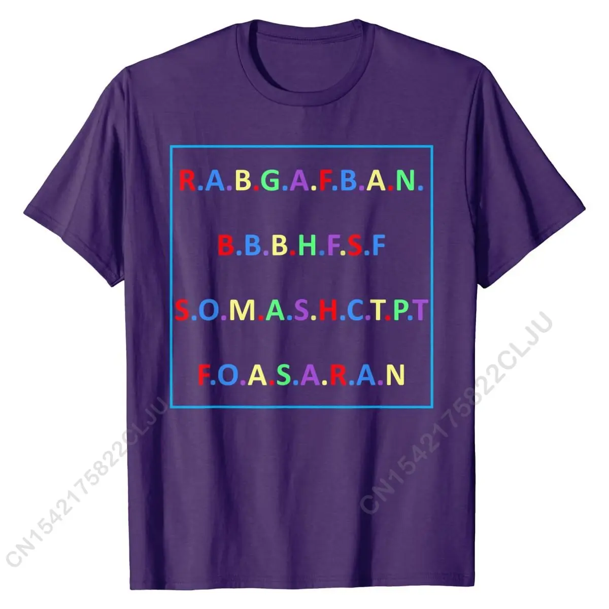 R.A.B.G.A.F.B.A.N.B.B.B.H.F.S.F S.O.M.A.S.H.C.T.P.T T-Shirt Rife Birthday Top T-shirts Cotton Tops Shirts For Male Design