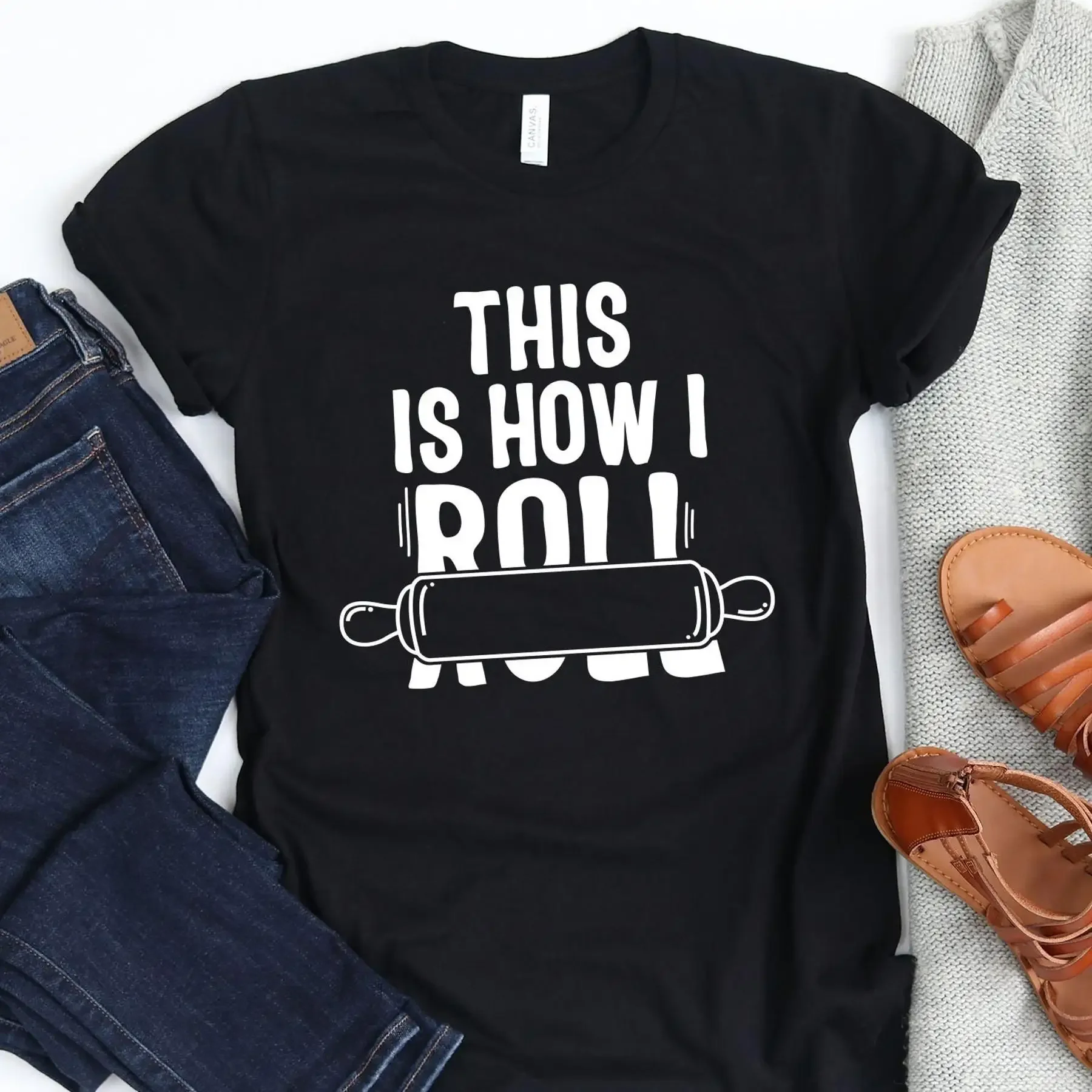 

This Is How I Roll T Shirt Baking s For Mom Chef