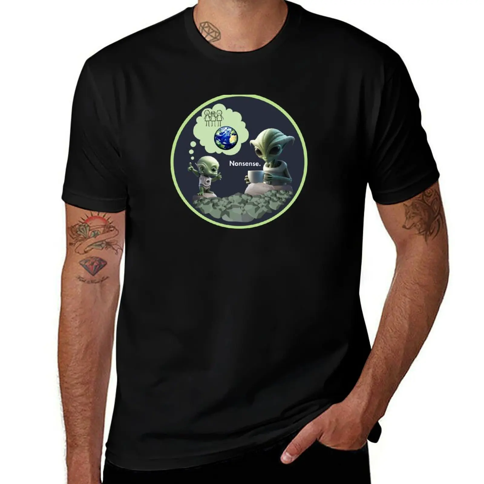 

Nonsense. Alien Perspective of Planet Earth. T-Shirt graphic t shirt vintage anime stuff mens cotton t shirts